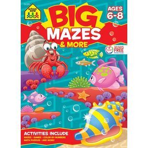 School Zone Big Mazes & More Workbook -- School Zone